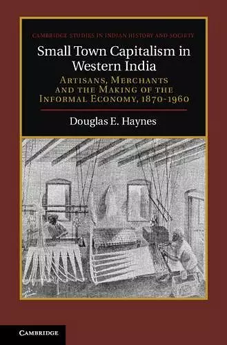 Small Town Capitalism in Western India cover