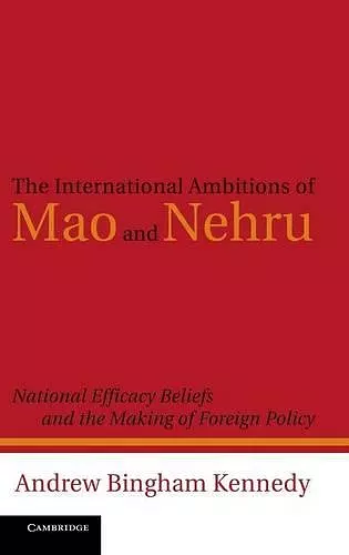 The International Ambitions of Mao and Nehru cover