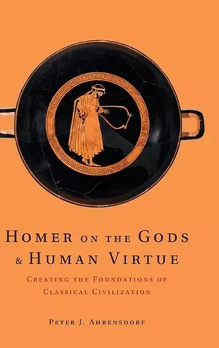 Homer on the Gods and Human Virtue cover