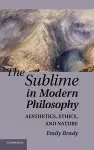 The Sublime in Modern Philosophy cover