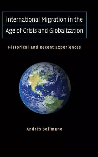 International Migration in the Age of Crisis and Globalization cover