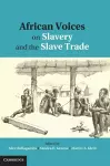 African Voices on Slavery and the Slave Trade: Volume 1, The Sources cover