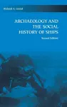 Archaeology and the Social History of Ships cover