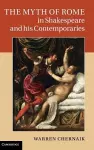 The Myth of Rome in Shakespeare and his Contemporaries cover