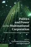 Politics and Power in the Multinational Corporation cover