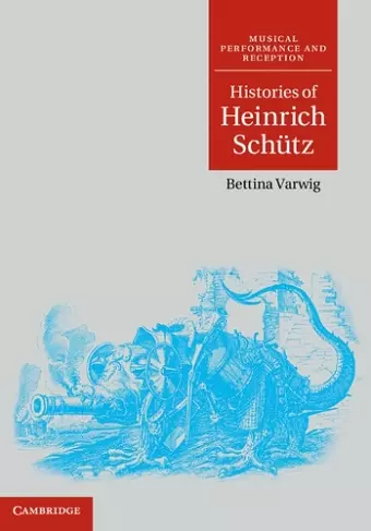 Histories of Heinrich Schütz cover