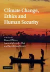 Climate Change, Ethics and Human Security cover
