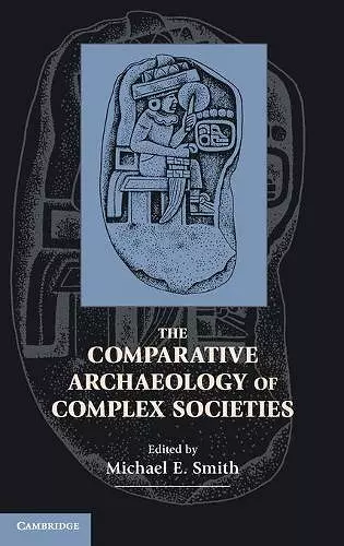 The Comparative Archaeology of Complex Societies cover