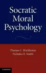 Socratic Moral Psychology cover