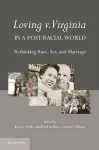 Loving v. Virginia in a Post-Racial World cover