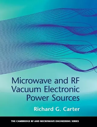 Microwave and RF Vacuum Electronic Power Sources cover