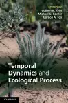 Temporal Dynamics and Ecological Process cover