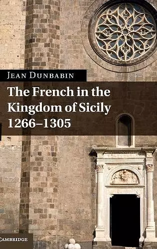 The French in the Kingdom of Sicily, 1266–1305 cover