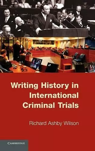 Writing History in International Criminal Trials cover