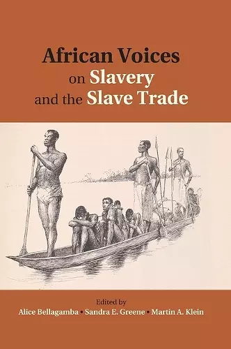 African Voices on Slavery and the Slave Trade: Volume 2, Essays on Sources and Methods cover