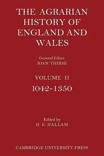 The Agrarian History of England and Wales: Volume 2, 1042–1350 cover