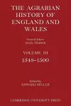 The Agrarian History of England and Wales: Volume 3, 1348–1500 cover