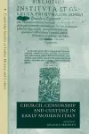 Church, Censorship and Culture in Early Modern Italy cover