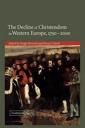 The Decline of Christendom in Western Europe, 1750–2000 cover