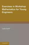 Exercises in Workshop Mathematics for Young Engineers cover