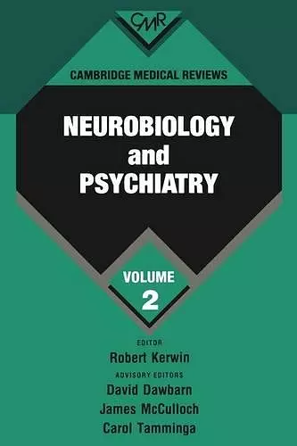 Cambridge Medical Reviews: Neurobiology and Psychiatry: Volume 1 cover