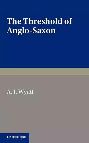 The Threshold of Anglo-Saxon cover