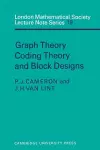 Graph Theory, Coding Theory and Block Designs cover