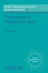 Parallelisms of Complete Designs cover