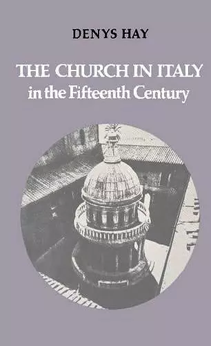 The Church in Italy in the Fifteenth Century cover