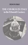 The Church in Italy in the Fifteenth Century cover