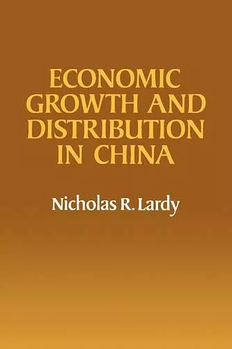 Economic Growth and Distribution in China cover