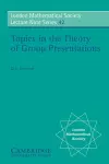 Topics in the Theory of Group Presentations cover