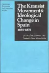 The Krausist Movement and Ideological Change in Spain, 1854–1874 cover