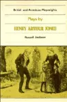 Plays by Henry Arthur Jones cover