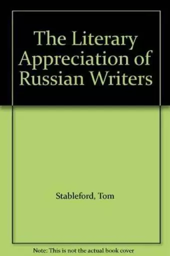 The Literary Appreciation of Russian Writers cover