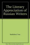 The Literary Appreciation of Russian Writers cover