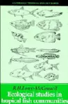 Ecological Studies in Tropical Fish Communities cover