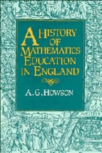 A History of Mathematics Education in England cover