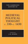 The Cambridge History of Medieval Political Thought c.350–c.1450 cover
