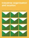 Industrial Organisation and Location cover