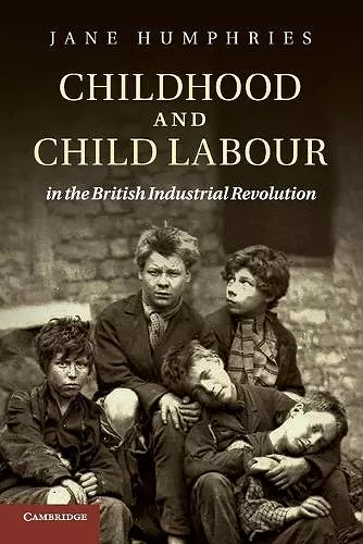 Childhood and Child Labour in the British Industrial Revolution cover