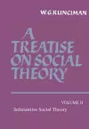 A Treatise on Social Theory: Volume 2, Substantive Social Theory cover