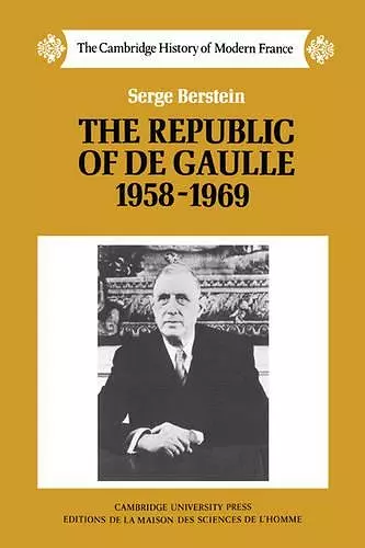 The Republic of de Gaulle 1958–1969 cover