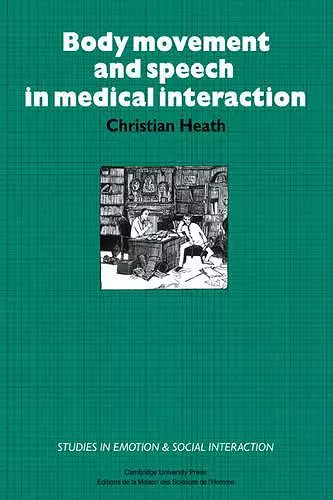 Body Movement and Speech in Medical Interaction cover