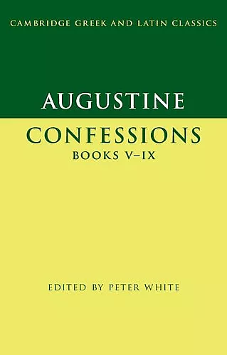 Augustine: Confessions Books V–IX cover