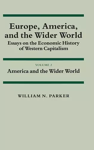 Europe, America, and the Wider World: Volume 2, America and the Wider World cover