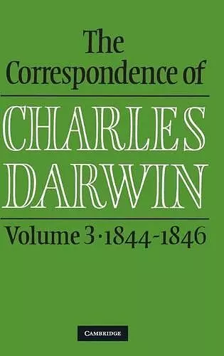 The Correspondence of Charles Darwin: Volume 3, 1844–1846 cover