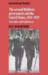 The Second Baldwin Government and the United States, 1924–1929 cover