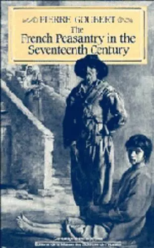 The French Peasantry in the Seventeenth Century cover