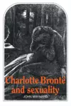 Charlotte Brontë and Sexuality cover